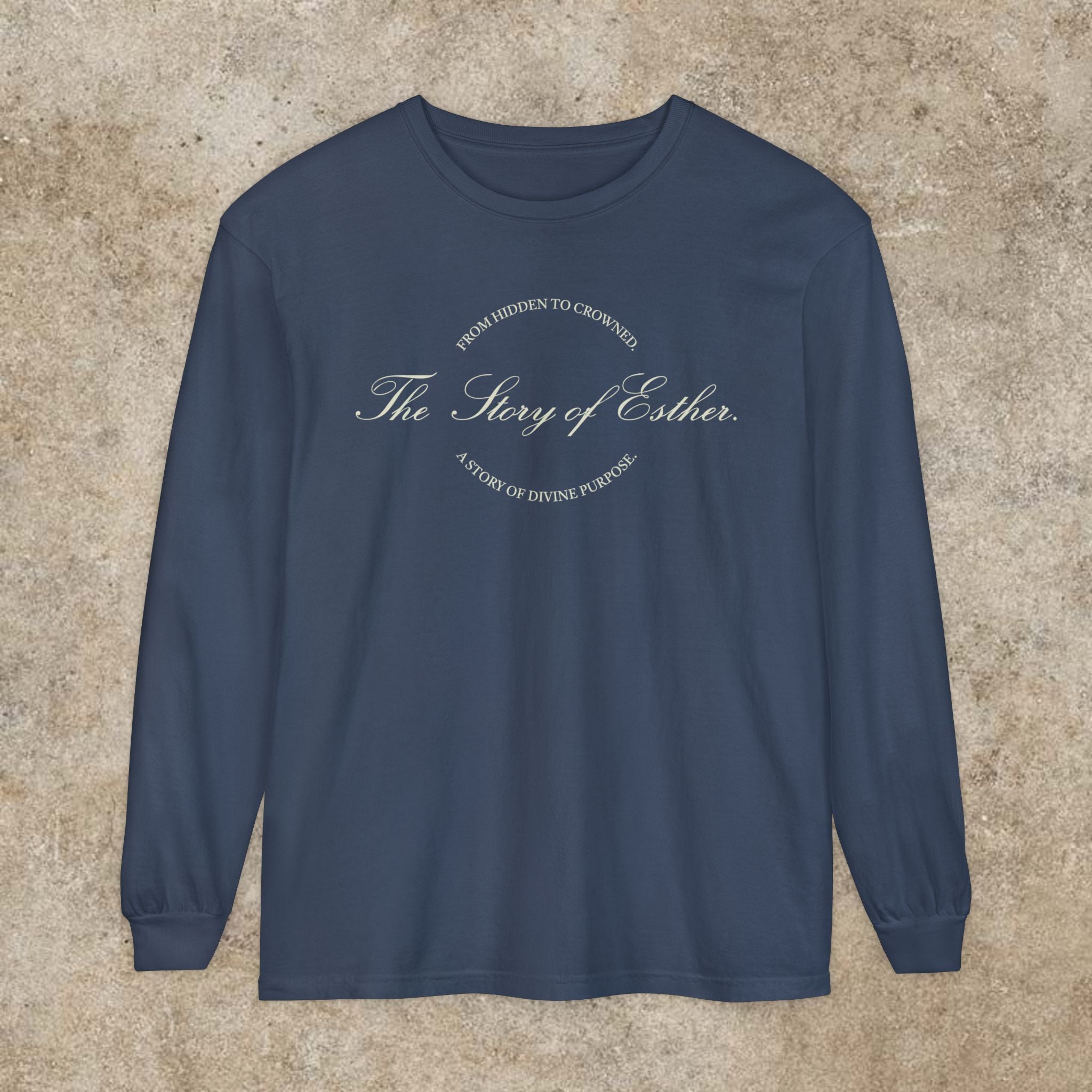 The Story of Esther | Hidden to Crowned Long Sleeve Shirt