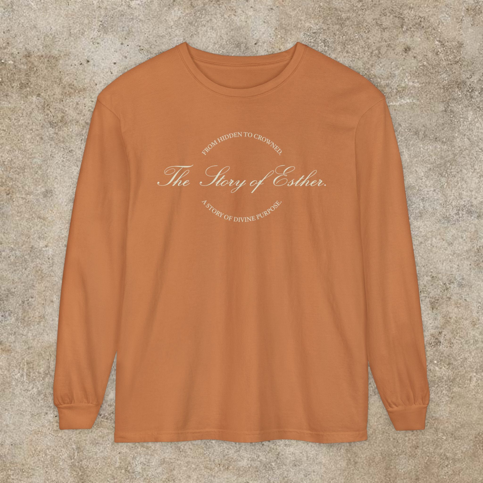 The Story of Esther | Hidden to Crowned Long Sleeve Shirt